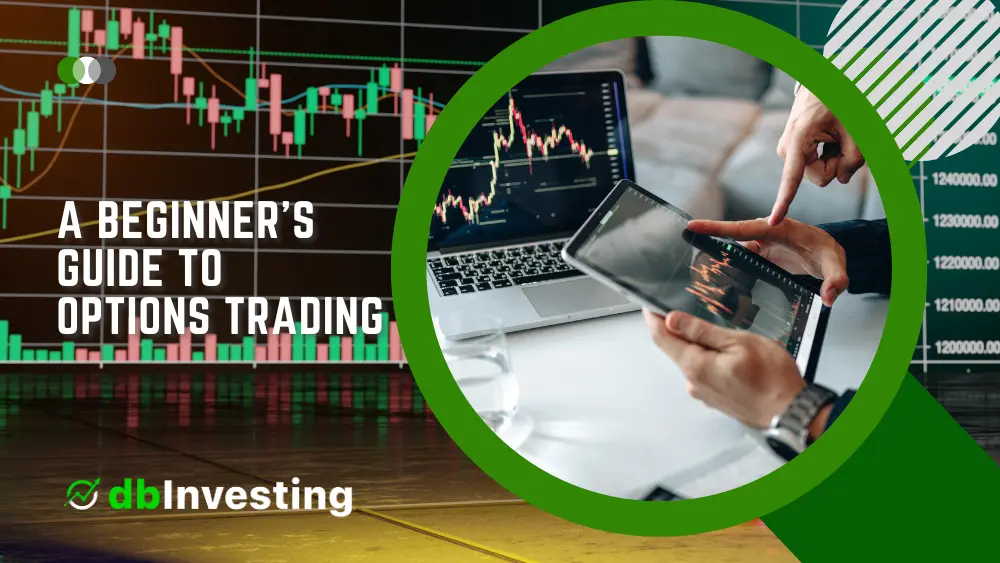 Guide du débutant sur le trading d’options: Comprendre les bases du trading d’options
