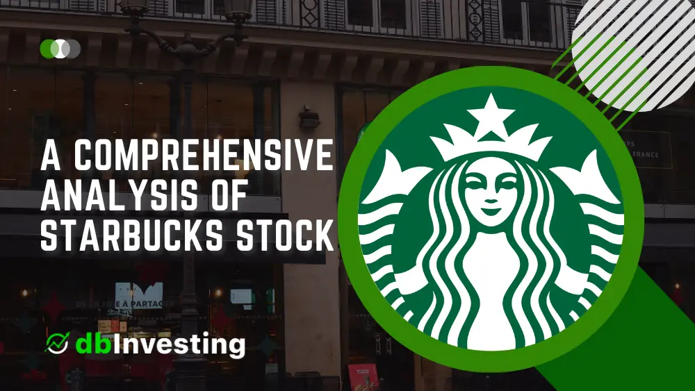 Une analyse complète de l’action Starbucks : Dividendes, prévisions et bénéfices